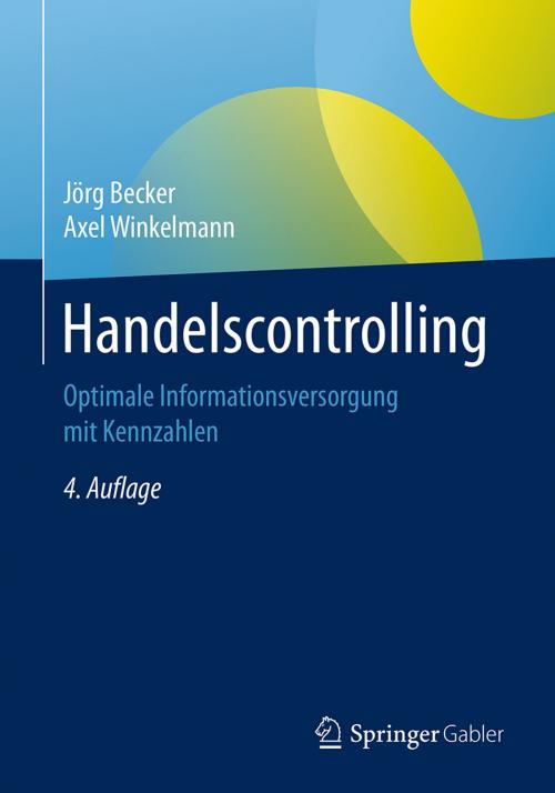 Cover of the book Handelscontrolling by Jörg Becker, Axel Winkelmann, Springer Berlin Heidelberg