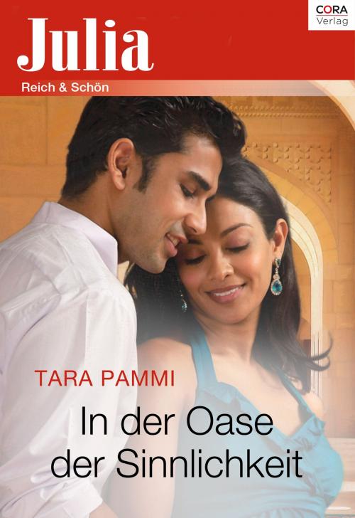 Cover of the book In der Oase der Sinnlichkeit by Tara Pammi, CORA Verlag