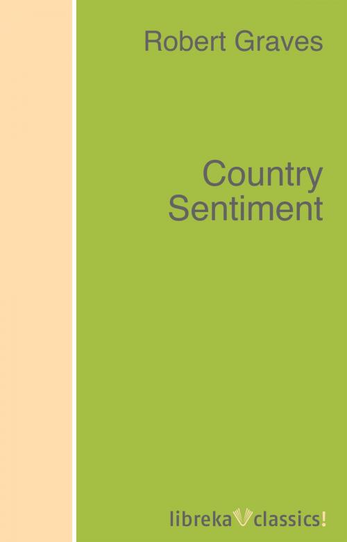 Cover of the book Country Sentiment by Robert Graves, libreka classics