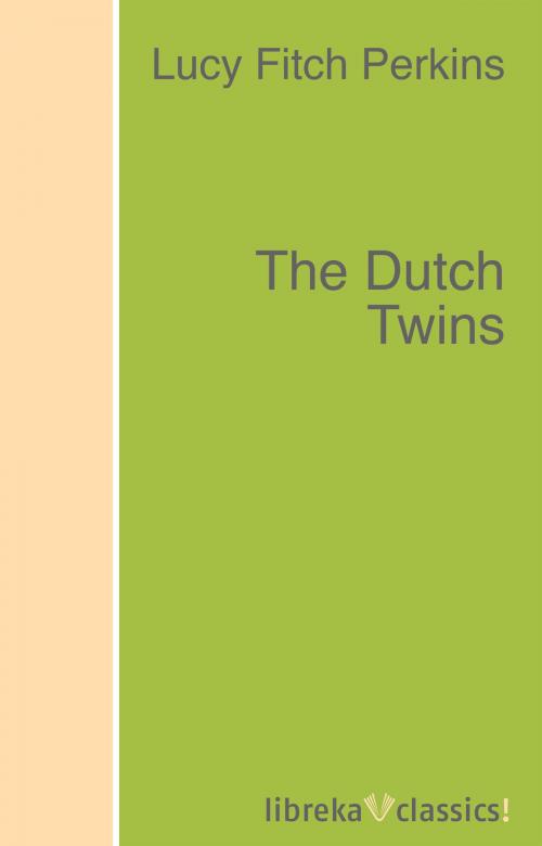 Cover of the book The Dutch Twins by Lucy Fitch Perkins, libreka classics