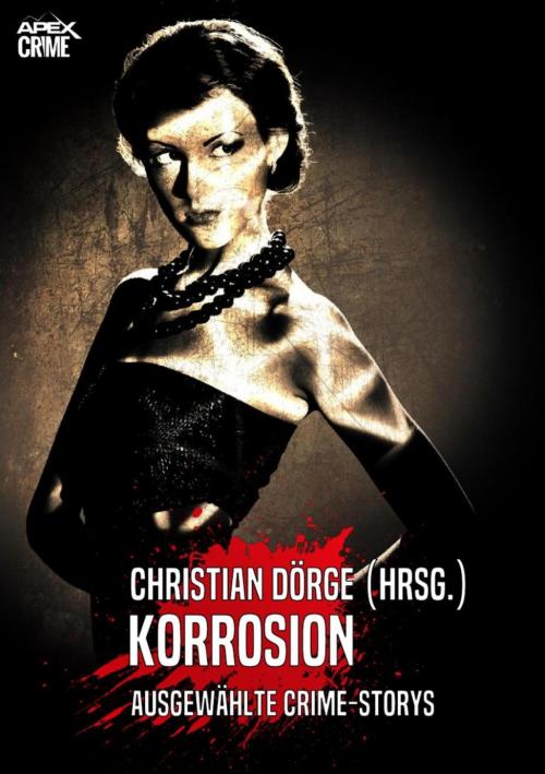 Cover of the book KORROSION by Christian Dörge, James Holding, O. H. Leslie, John G. Hill, BookRix