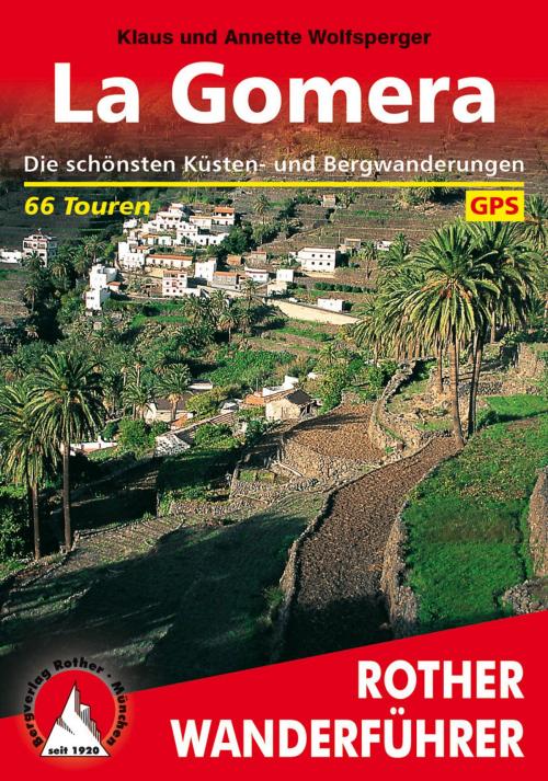Cover of the book La Gomera by Klaus und Annette Wolfsperger, Bergverlag Rother