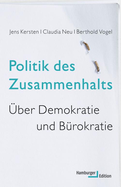Cover of the book Politik des Zusammenhalts by Jens Kersten, Claudia Neu, Berthold Vogel, Hamburger Edition HIS