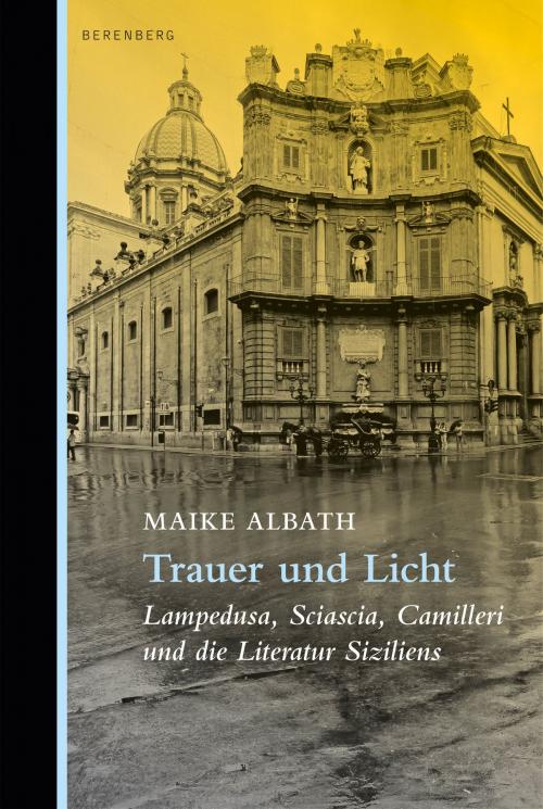 Cover of the book Trauer und Licht by Maike Albath, Berenberg Verlag GmbH