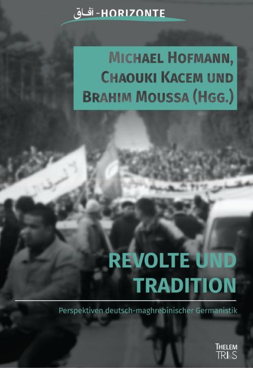 Cover of the book Revolte und Tradition by , Thelem / w.e.b Universitätsverlag und Buchhandel