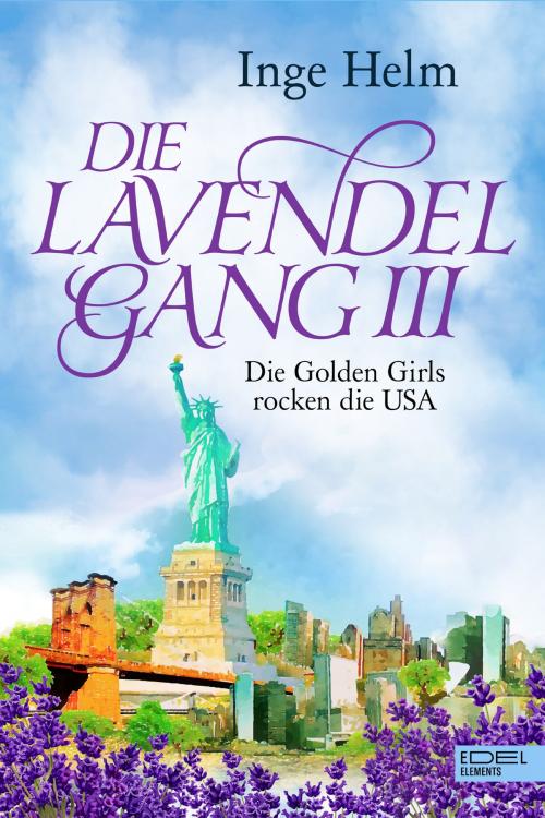 Cover of the book Die Lavendelgang III by Inge Helm, Edel Elements