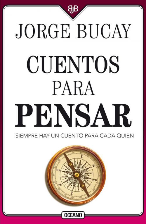 Cover of the book Cuentos para pensar by Jorge Bucay, Océano
