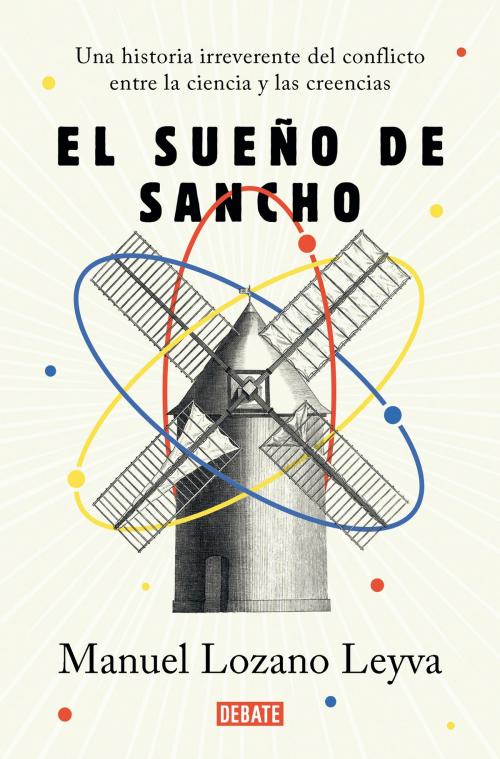 Cover of the book El sueño de Sancho by Manuel Lozano Leyva, Penguin Random House Grupo Editorial España