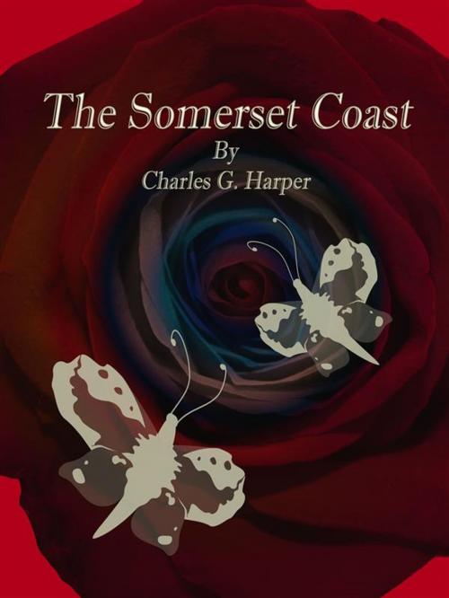 Cover of the book The Somerset Coast by Charles G. Harper, Publisher s11838