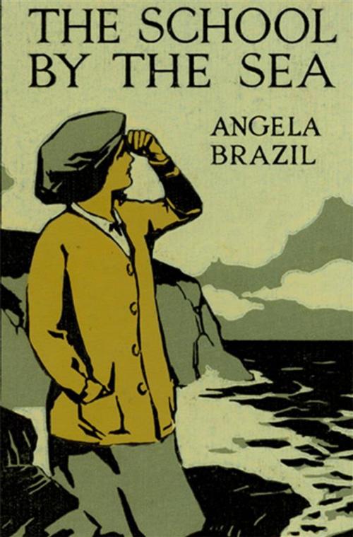 Cover of the book The School by the Sea by Angela Brazil, Publisher s11838