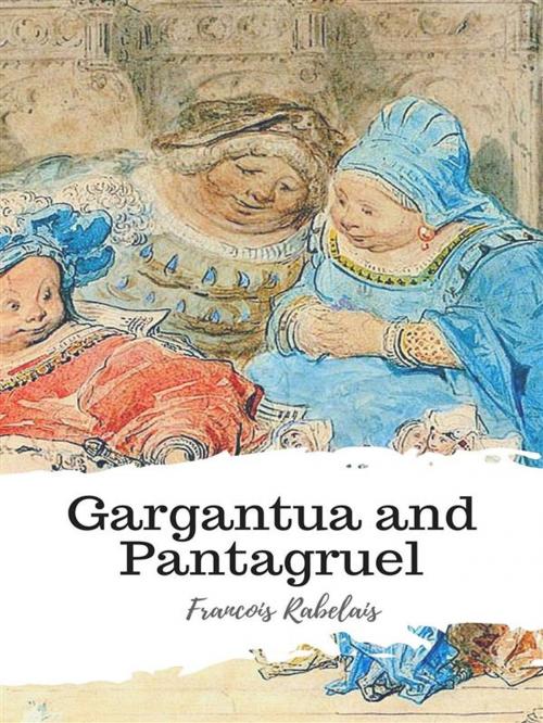 Cover of the book Gargantua and Pantagruel by Francois Rabelais, JH