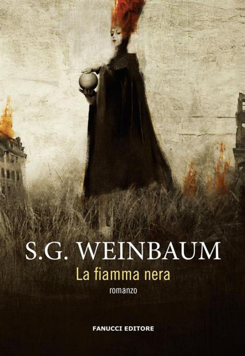 Cover of the book La Fiamma nera by S.G. Weinbaum, SERGIO FANUCCI COMMUNICATIONS SRL