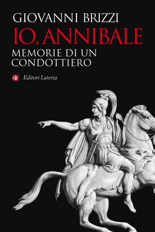 Cover of the book Io, Annibale by Giovanni Brizzi, Editori Laterza