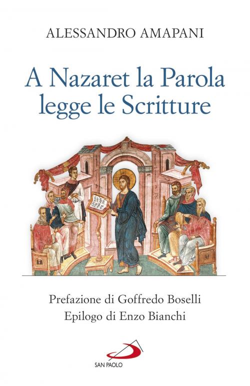 Cover of the book A Nazaret la Parola legge le Scritture by Alessandro Amapani, San Paolo Edizioni