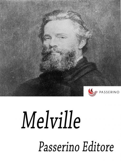 Cover of the book Melville by Passerino Editore, Passerino