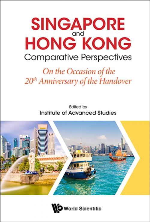 Cover of the book Singapore and Hong Kong: Comparative Perspectives by Institute of Advanced Studies, Nanyang Technological University, Singapore, World Scientific Publishing Company