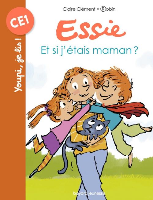 Cover of the book Et si j'étais maman ? by Claire Clement, Bayard Jeunesse