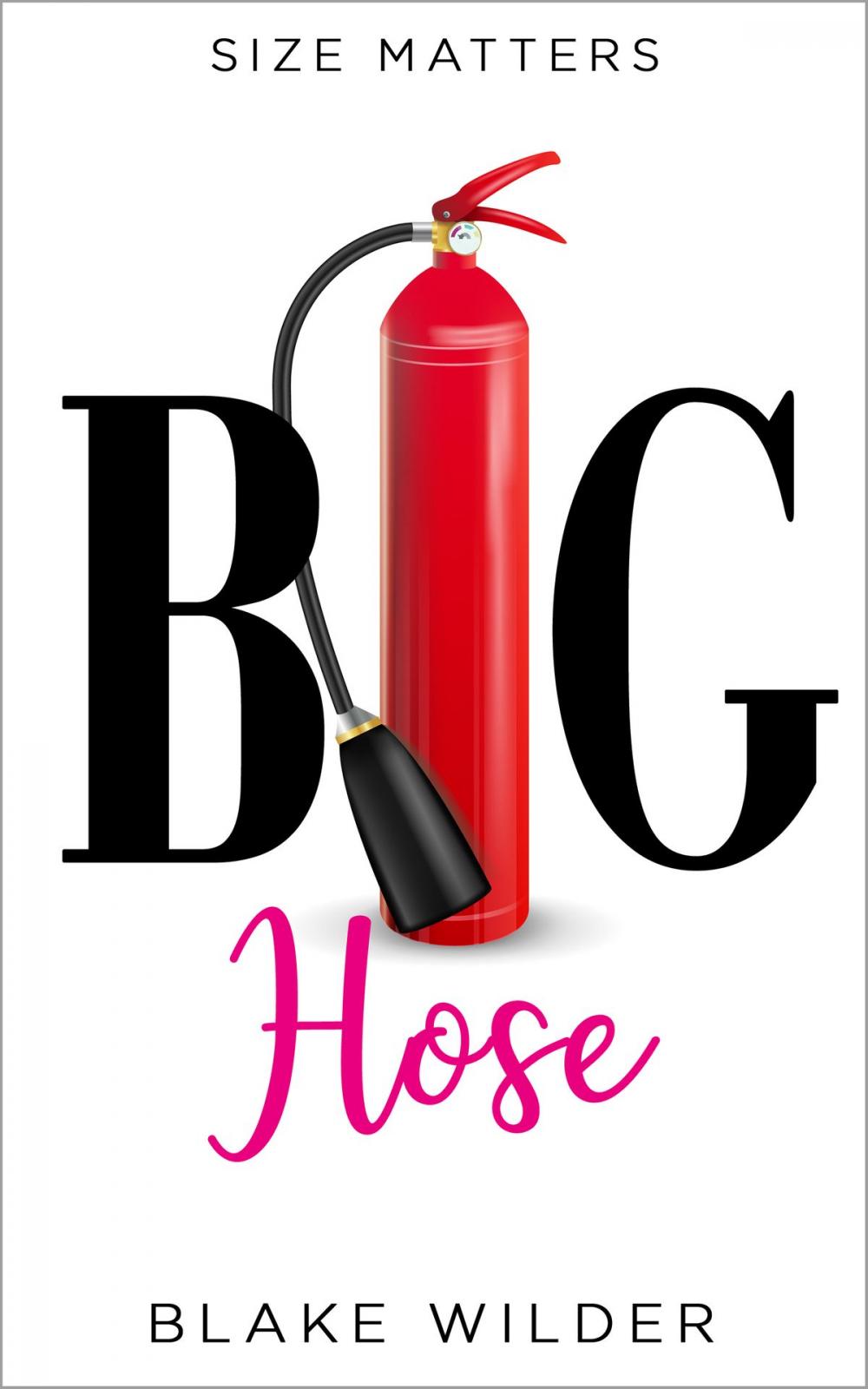 Big bigCover of Big Hose