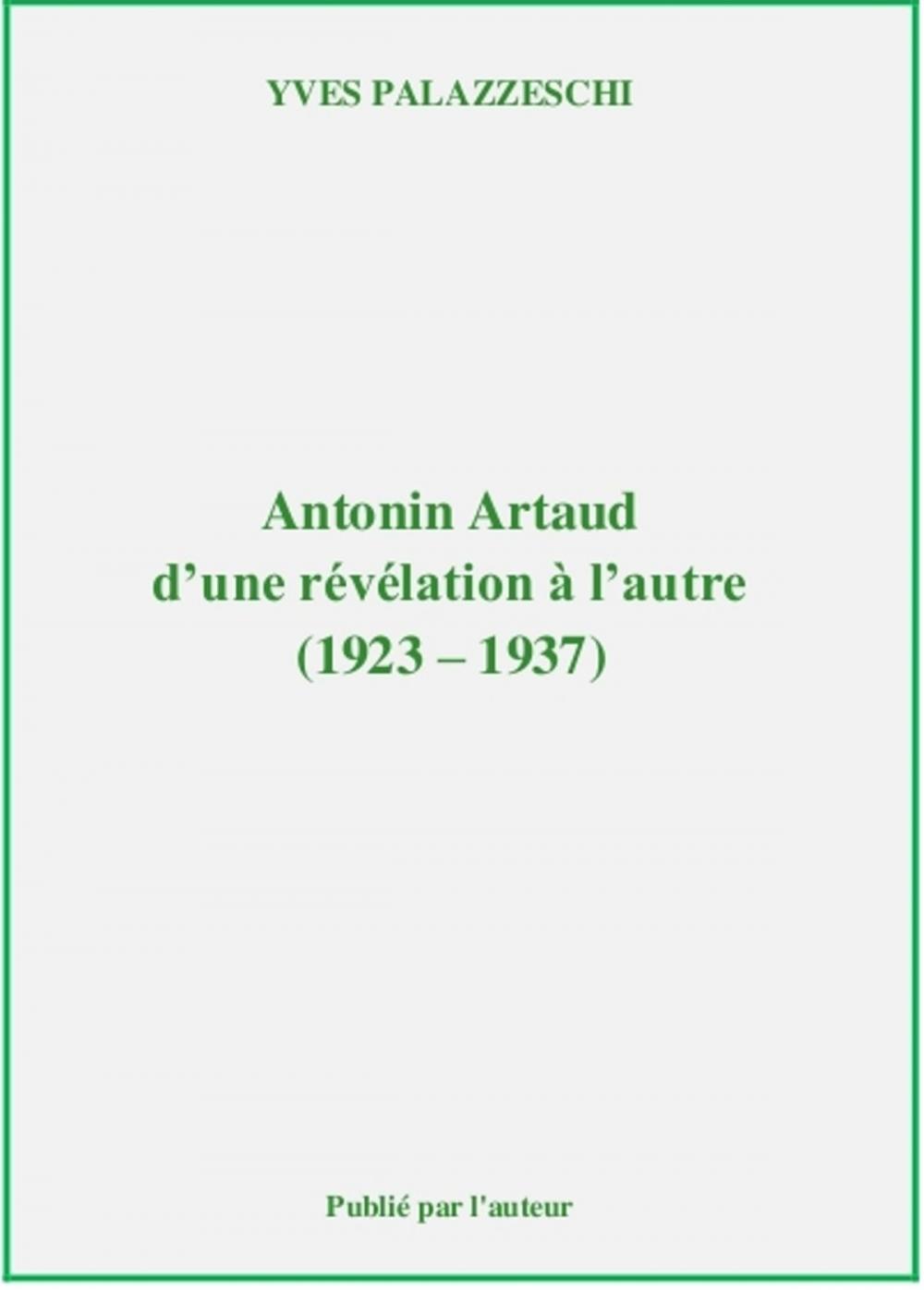 Big bigCover of Antonin Artaud, d'une révélation à l'autre (1923-1937)