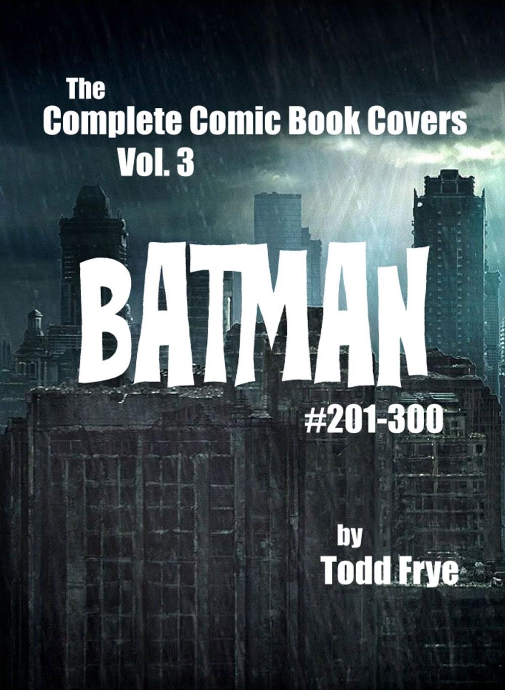 Big bigCover of Batman 201-300