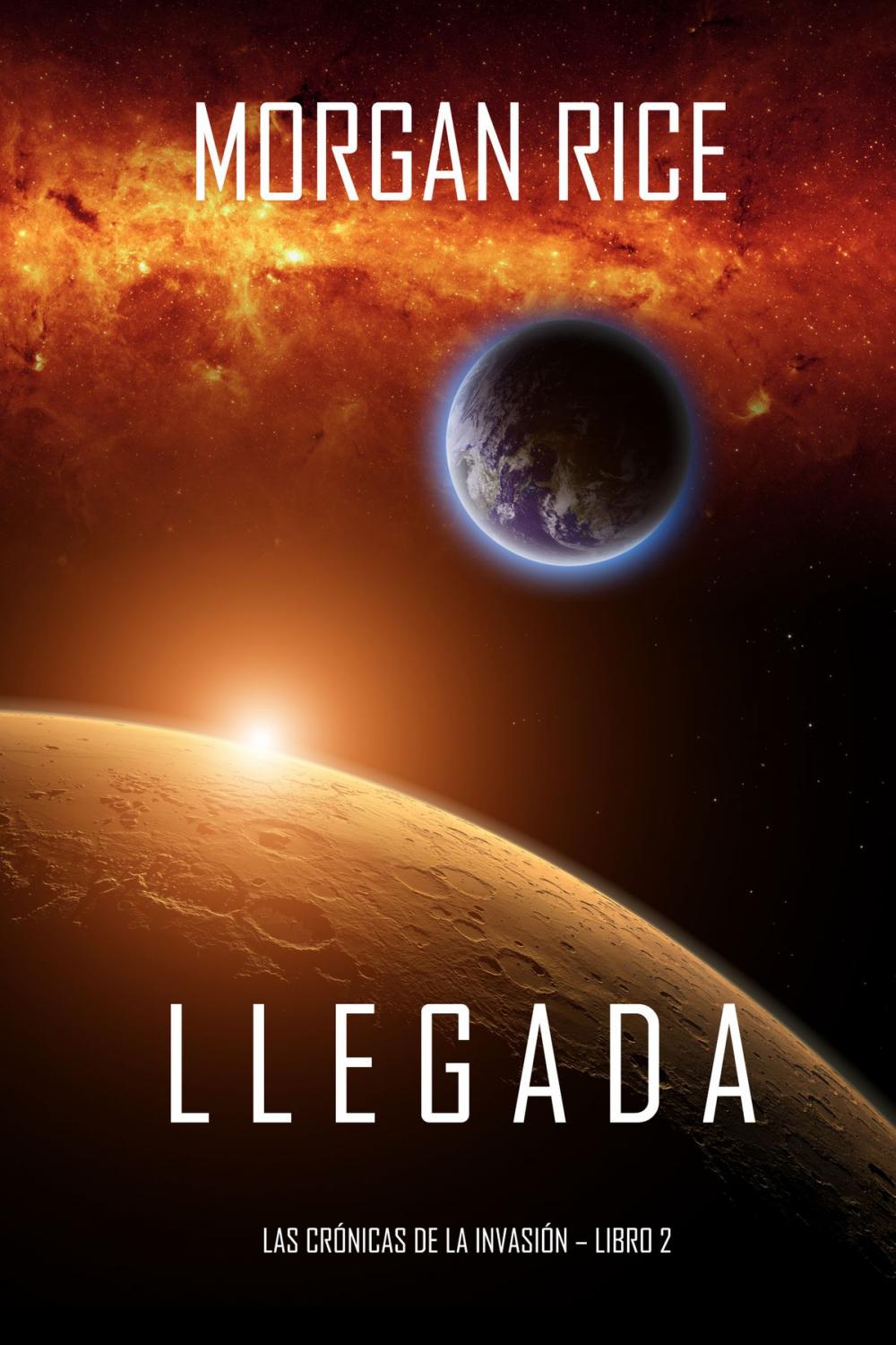 Big bigCover of Llegada (Las crónicas de la invasión—Libro dos)