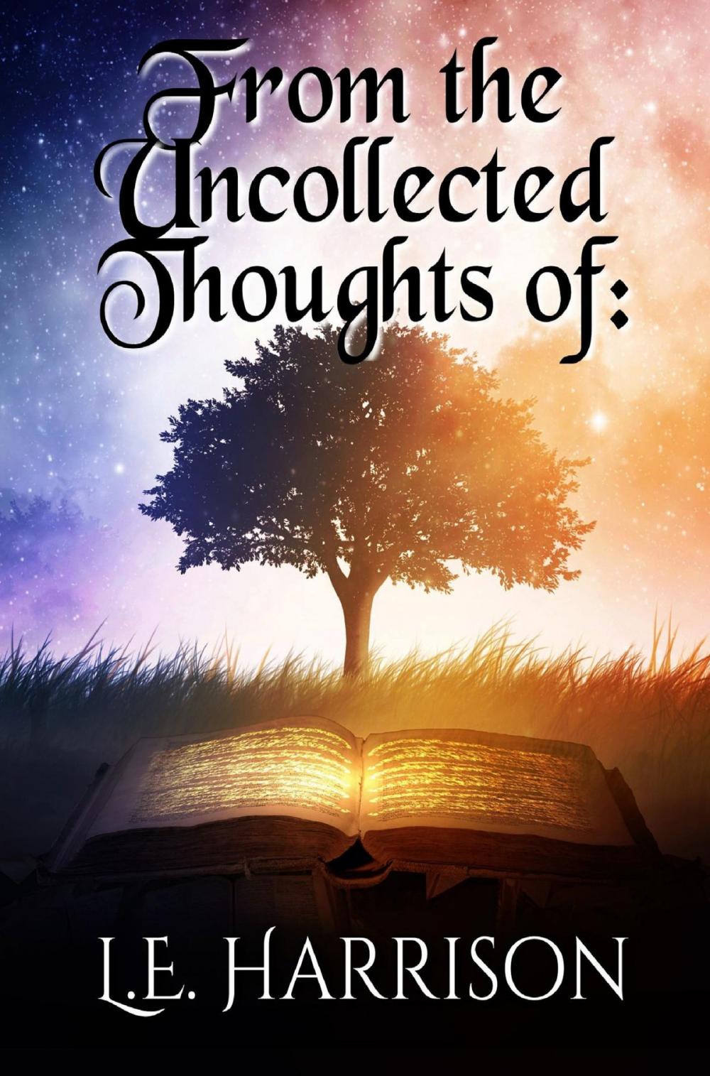 Big bigCover of From the Uncollected Thoughts of: