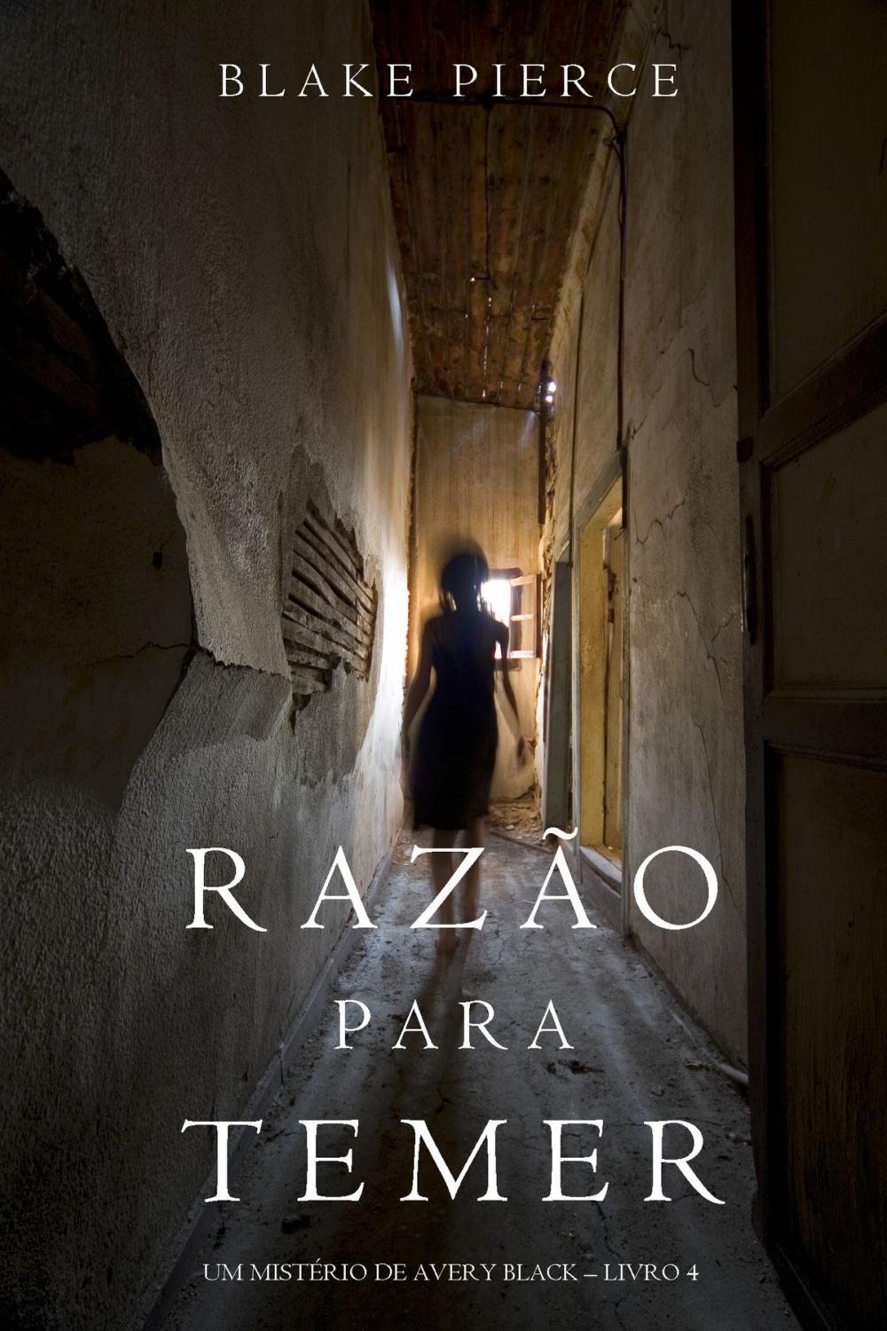 Big bigCover of Razão Para Temer (Um mistério de Avery Black – Livro 4)