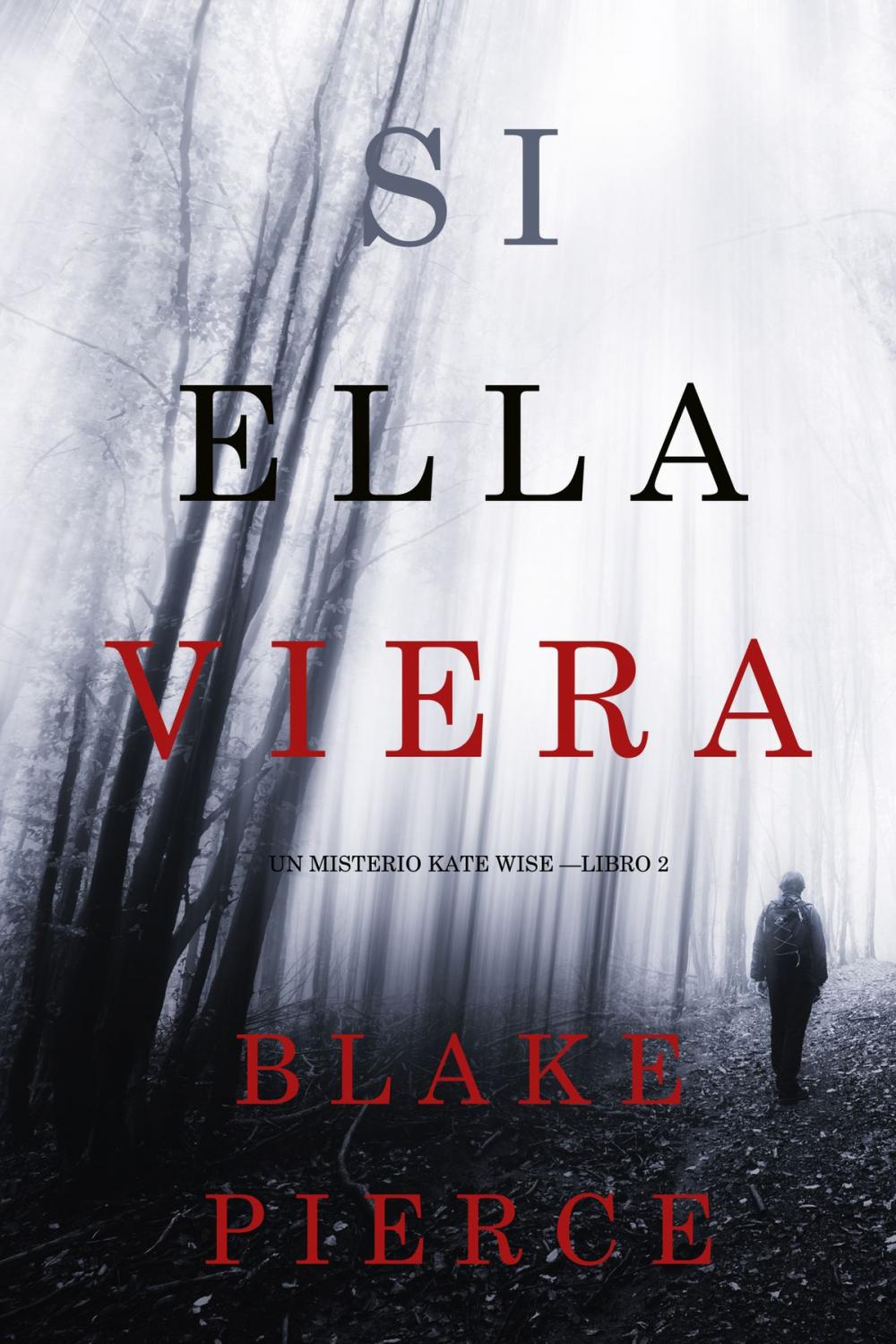 Big bigCover of Si Ella Viera (Un Misterio Kate Wise — Libro 2)