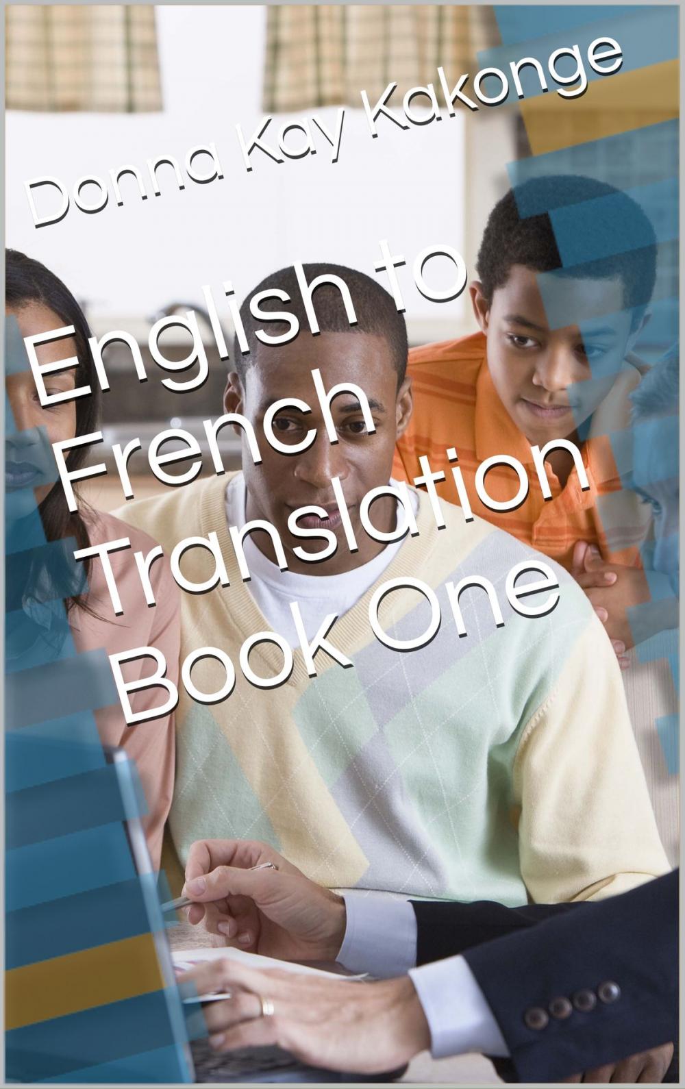 Big bigCover of English to French Translation Book One