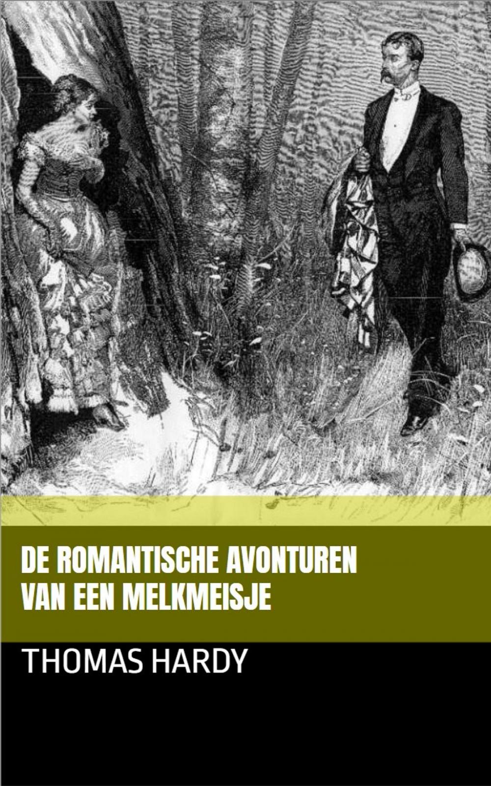 Big bigCover of De romantische avonturen van een melkmeisje