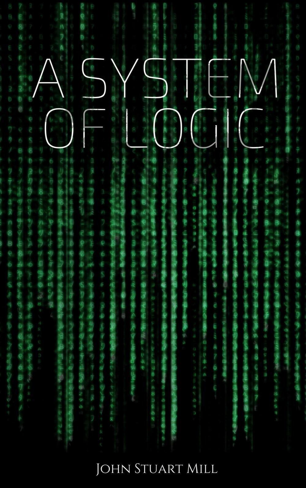 Big bigCover of A System of Logic