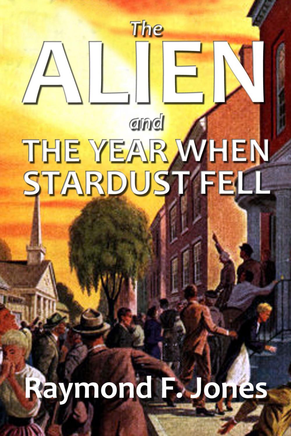 Big bigCover of The Alien and The Year When Stardust Fell