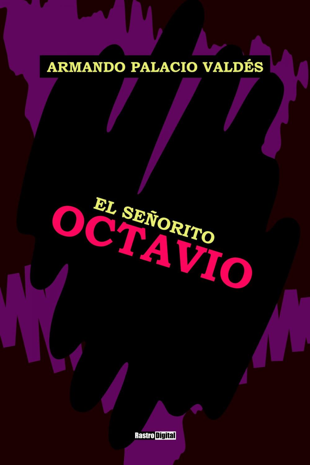 Big bigCover of El señorito Octavio