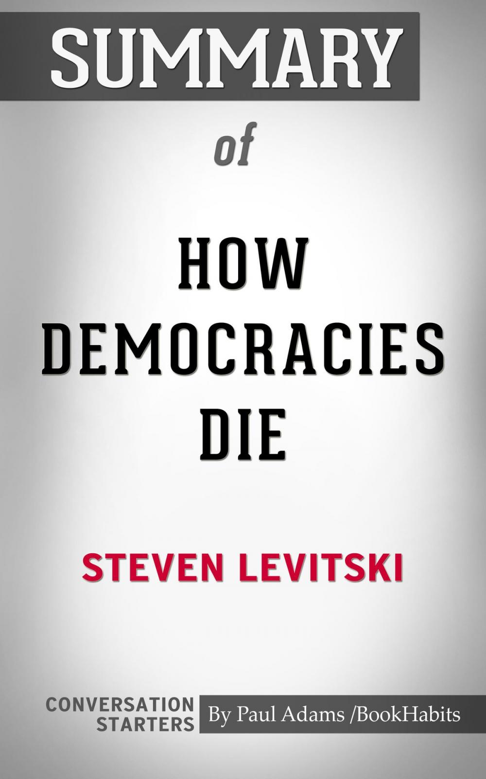 Big bigCover of Summary of How Democracies Die