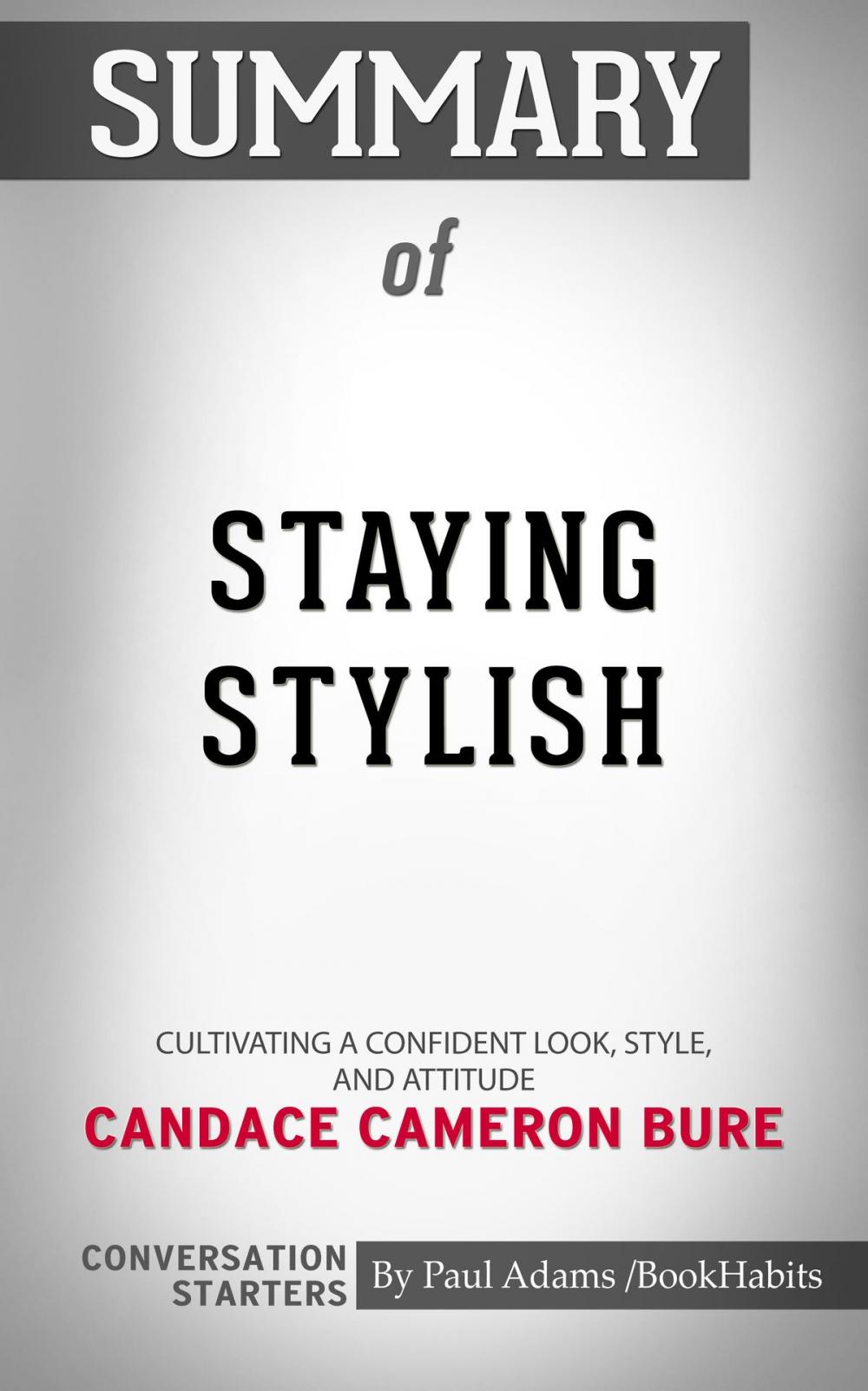 Big bigCover of Summary of Staying Stylish