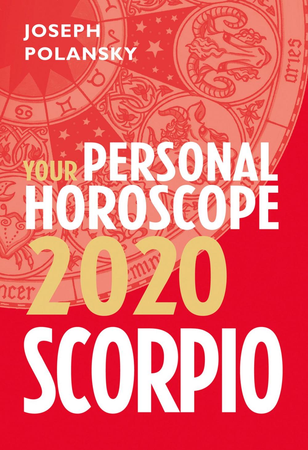 Big bigCover of Scorpio 2020: Your Personal Horoscope