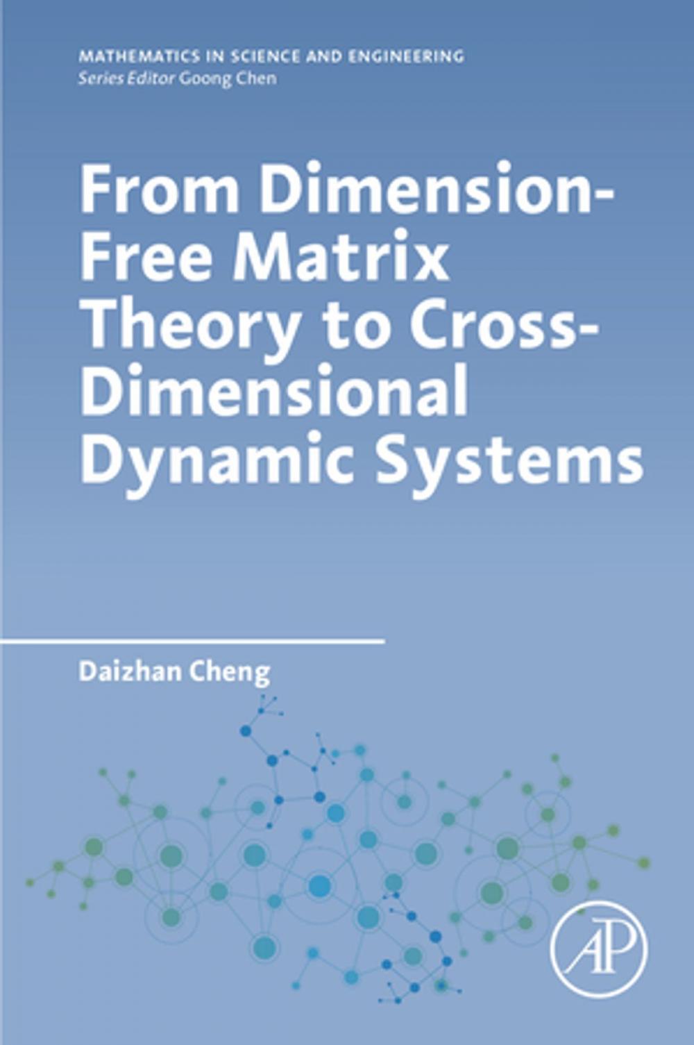 Big bigCover of From Dimension-Free Matrix Theory to Cross-Dimensional Dynamic Systems