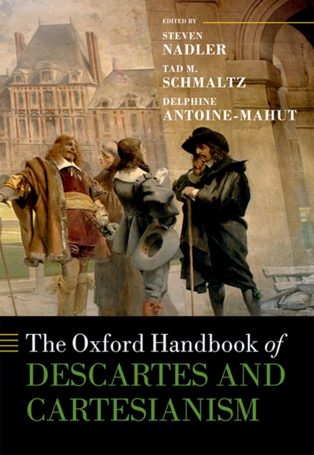 Big bigCover of The Oxford Handbook of Descartes and Cartesianism