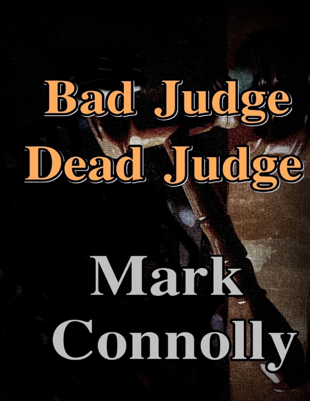 Big bigCover of Bad Judge Dead Judge