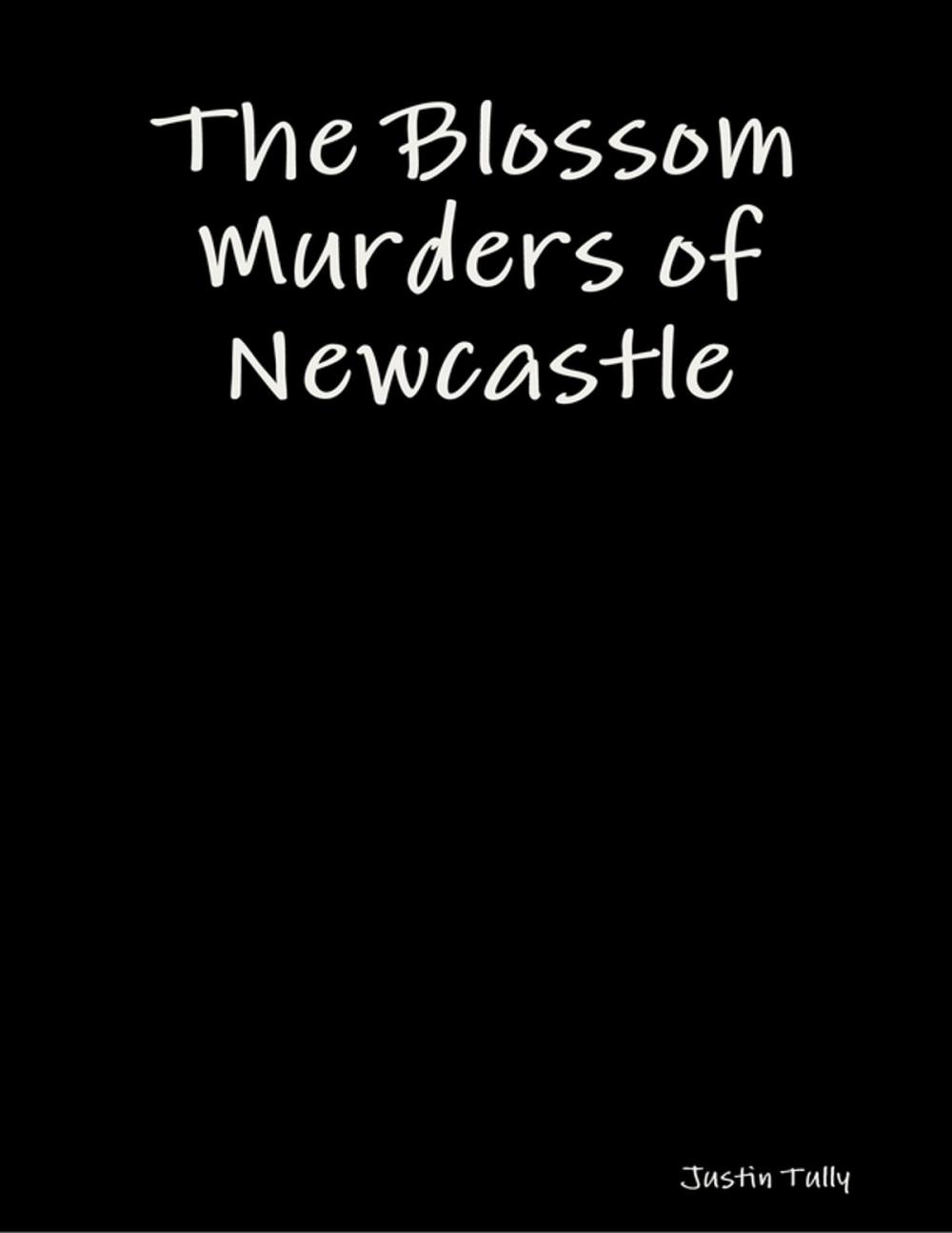 Big bigCover of The Blossom Murders of Newcastle