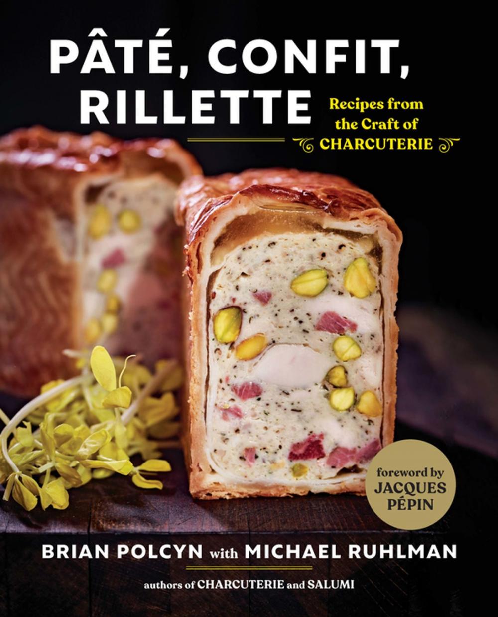 Big bigCover of Pâté, Confit, Rillette: Recipes from the Craft of Charcuterie