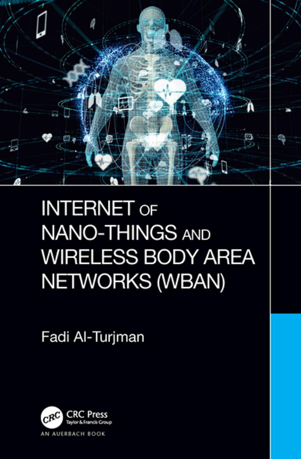 Big bigCover of Internet of Nano-Things and Wireless Body Area Networks (WBAN)