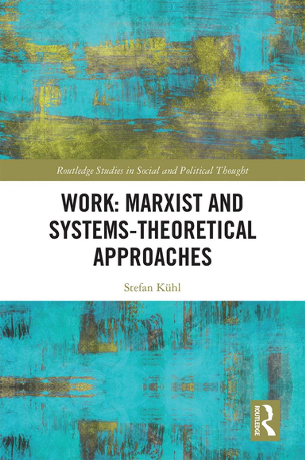 Big bigCover of Work: Marxist and Systems-Theoretical Approaches