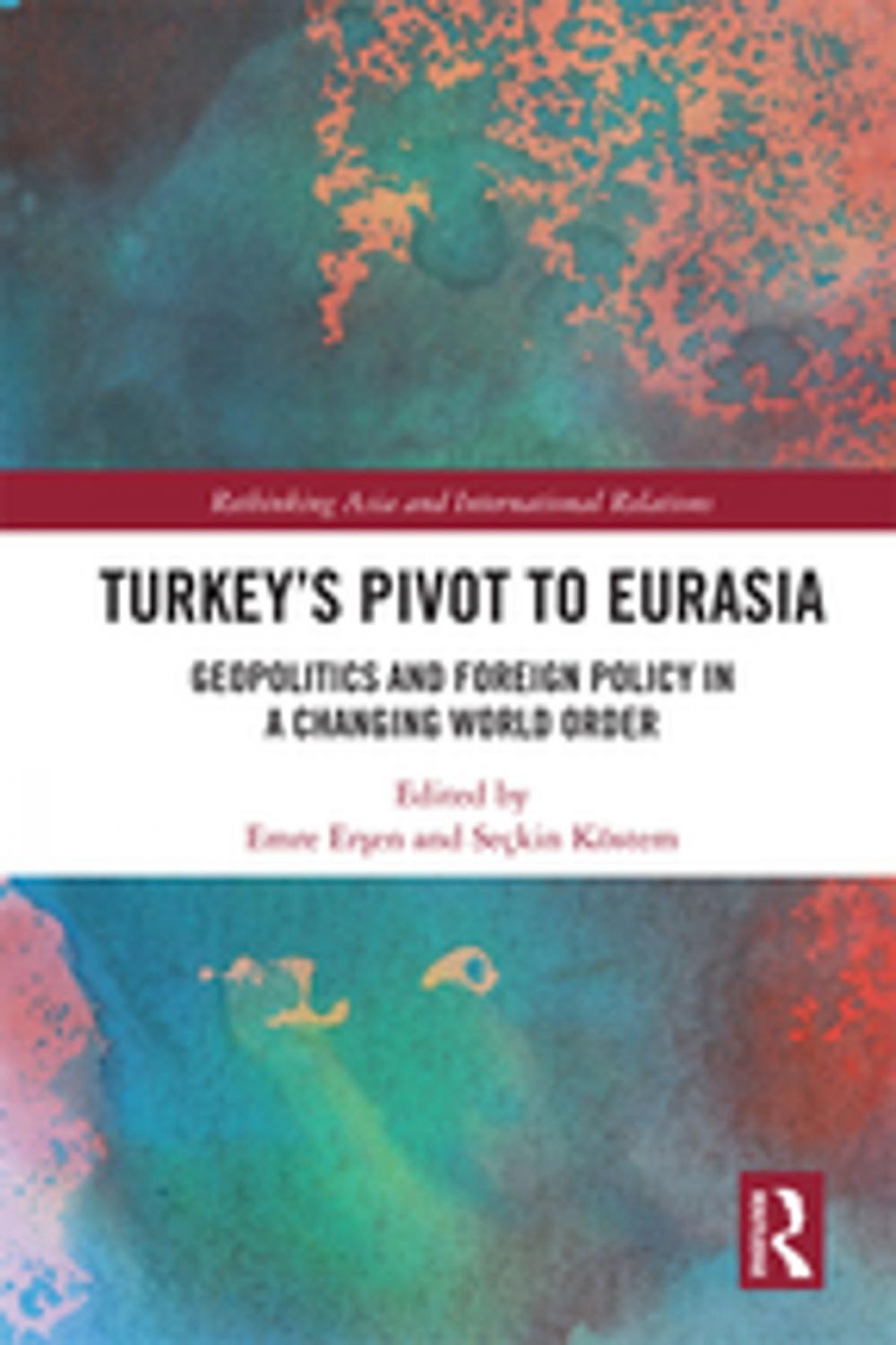 Big bigCover of Turkey's Pivot to Eurasia