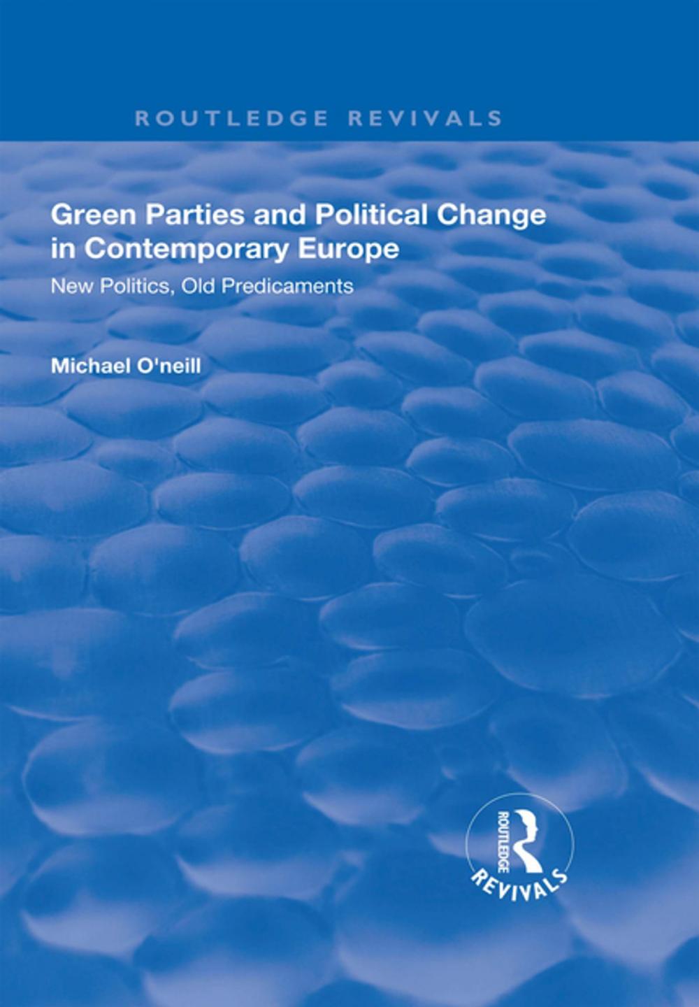 Big bigCover of Green Parties and Political Change in Contemporary Europe