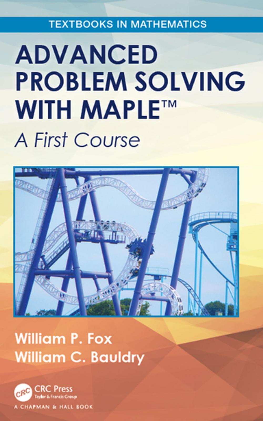 Big bigCover of Advanced Problem Solving with Maple