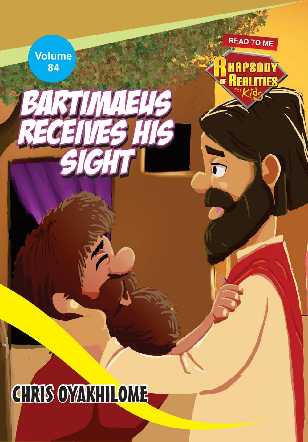 Big bigCover of Rhapsody of Realities for Kids: Bartimaeus Receives His Sight - May 2019 Edition