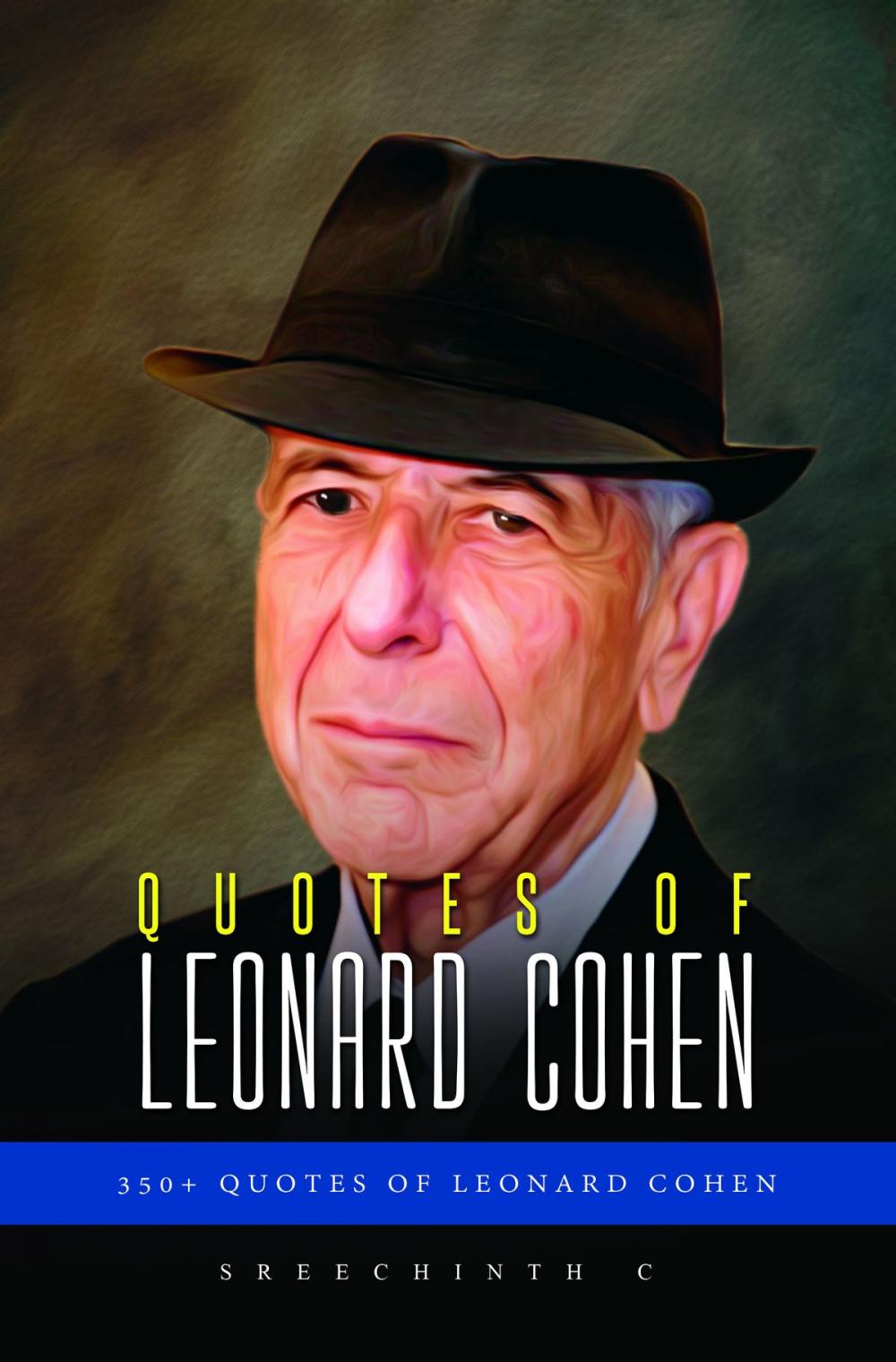 Big bigCover of Quotes of Leonard Cohen: 350+ Quotes of Leonard Cohen