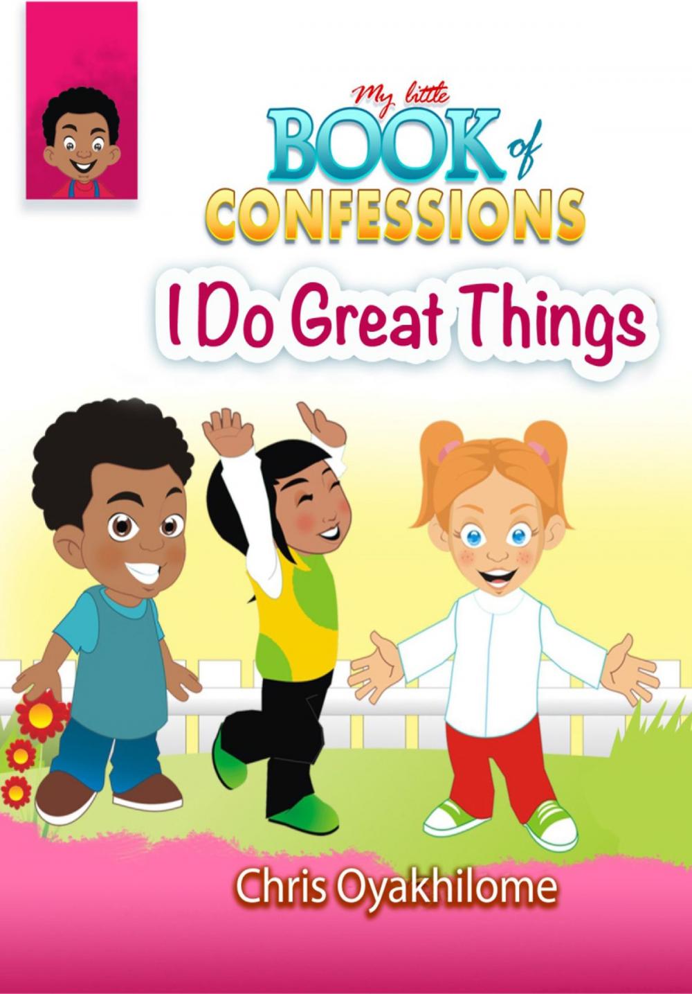 Big bigCover of My Little Book of Confessions: I Can Do Great Things