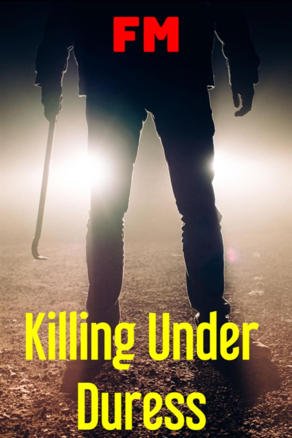 Big bigCover of Killing Under Duress